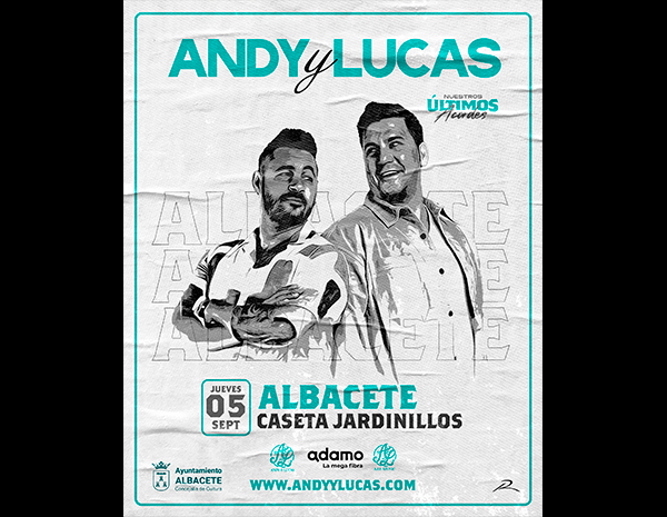  ANDY & LUCAS, CON SU GIRA DE DESPEDIDA, EN ALBACETE